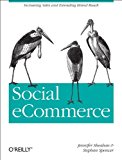 Social ECommerce Increasing Sales and Extending Brand Reach  9781449366360 Front Cover