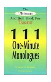 Ultimate Audition Book for Teens 111 One-Minute Monologues  9781575252360 Front Cover