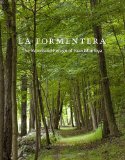 Formentera The Woodland Refuge of Juan Montoya 2012 9781580933360 Front Cover
