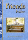 Friends Are Forever 2nd 2010 9781583341360 Front Cover