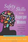 Safety Skills for Asperger Women How to Save a Perfectly Good Female Life 2011 9781849058360 Front Cover