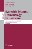Evolvable Systems: from Biology to Hardware 6th International Conference, ICES 2005, Sitges, Spain, September 12-14, 2005, Proceedings 2005 9783540287360 Front Cover