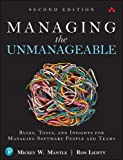 Managing the Unmanageable Rules, Tools, and Insights for Managing Software People and Teams