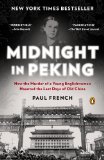 Midnight in Peking How the Murder of a Young Englishwoman Haunted the Last Days of Old China cover art