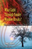 What Light Through Yonder Window Breaks? More Experiments in Atmospheric Physics cover art