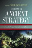 Makers of Ancient Strategy From the Persian Wars to the Fall of Rome cover art