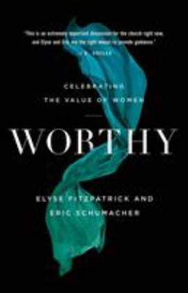 Worthy Celebrating the Value of Women  9780764234361 Front Cover