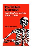 Telltale Lilac Bush and Other West Virginia Ghost Tales  cover art