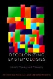Decolonizing Epistemologies Latina/o Theology and Philosophy  9780823241361 Front Cover