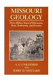 Missouri Geology Three Billion Years of Volcanoes, Seas, Sediments, and Erosion