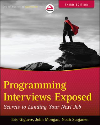Programming Interviews Exposed Secrets to Landing Your Next Job cover art