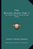 Ruling Mind, Part The Hand That Is Never Weary (1876) 2010 9781165890361 Front Cover