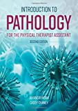 Introduction to Pathology for the Physical Therapist Assistant 2nd 9781284179361 Front Cover