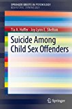 Suicide among Child Sex Offenders 2013 9781461459361 Front Cover