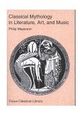 Classical Mythology in Literature, Art, and Music  cover art