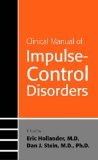 Clinical Manual of Impulse-Control Disorders  9781585621361 Front Cover