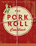 Pork Roll Cookbook 2015 9781604335361 Front Cover