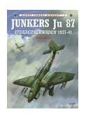 Junkers Ju 87 Stukageschwader 1937-41  9781855326361 Front Cover