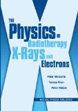 Physics of Radiotherapy X-Rays and Electrons  cover art