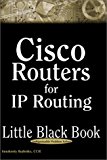 Cisco Routers for IP Routing Little Black Book The Definitive Guide to Deploying and Configuring Cisco Routers 1999 9781932111361 Front Cover