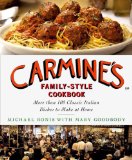 Carmine's Family-Style Cookbook More Than 100 Classic Italian Dishes to Make at Home  9780312375362 Front Cover