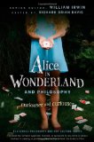 Alice in Wonderland and Philosophy Curiouser and Curiouser cover art