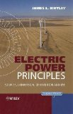 Electric Power Principles Sources, Conversion, Distribution and Use cover art