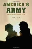 America&#39;s Army Making the All-Volunteer Force