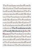 Fundamentals of Family Mediation 