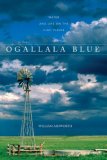 Ogallala Blue Water and Life on the Great Plains 2007 9780881507362 Front Cover