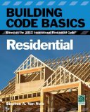 Building Code Basics, Residential Based on the 2012 International Residential Code cover art