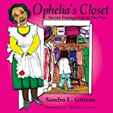 Ophelia's Closet Secret Passageway to the Past 2013 9781480192362 Front Cover