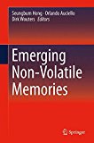 Emerging Non-Volatile Memories 2014 9781489975362 Front Cover