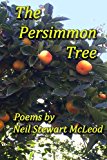 Persimmon Tree 2013 9781491082362 Front Cover