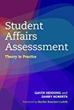 Student Affairs Assessment Theory to Practice  9781620363362 Front Cover