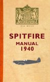 Spitfire Manual 1940  9781848684362 Front Cover