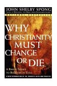 Why Christianity Must Change or Die A Bishop Speaks to Believers in Exile cover art