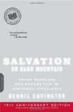 Salvation on Sand Mountain Snake Handling and Redemption in Southern Appalachia