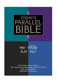 Today's Parallel Bible NIV, NASB, Updated Edition KJV, NLT 2000 9780310918363 Front Cover