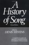 History of Song a comprehensive guide to the literature of song, from the time of the troubadours to the present day 1970 9780393005363 Front Cover