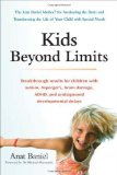 Kids Beyond Limits The Anat Baniel Method for Awakening the Brain and Transforming the Life of Your Child with Special Needs 2012 9780399537363 Front Cover