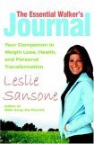 Essential Walker's Journal Your Companion to Weight Loss, Health, and Personal Transformation 2006 9780446693363 Front Cover