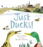 Just Ducks! 2012 9780763659363 Front Cover