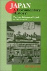 Japan: a Documentary History: Vol 2: the Late Tokugawa Period to the Present A Documentary History cover art