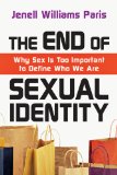End of Sexual Identity Why Sex Is Too Important to Define Who We Are cover art