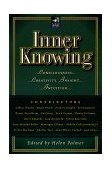 Inner Knowing Consciousness, Creativity, Insight, Intuitions cover art