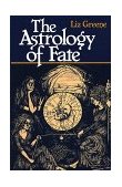 Astrology of Fate 1984 9780877286363 Front Cover