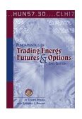 Fundamentals of Trading Energy Futures and Options 