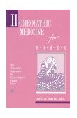 Homeopathic Medicine for Women An Alternative Approach to Gynecological Health Care 1989 9780892812363 Front Cover
