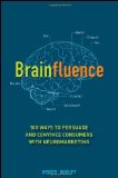 Brainfluence 100 Ways to Persuade and Convince Consumers with Neuromarketing cover art